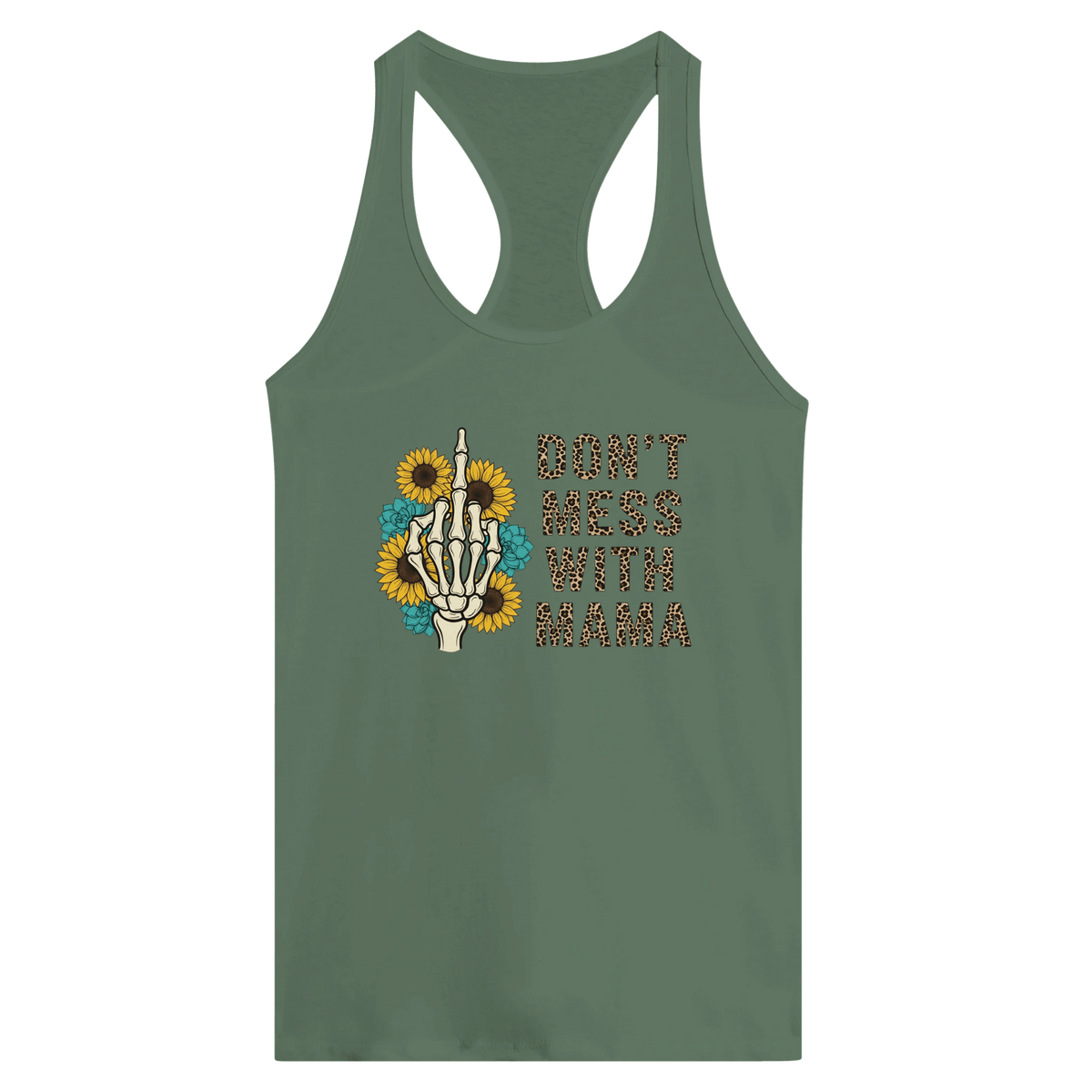Dont Mess With MAMA - Women's Ideal Racerback Tank - Little Boss Society Co