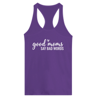 Load image into Gallery viewer, Good Moms Say Bad Words - Women's Ideal Racerback Tank - Little Boss Society Co