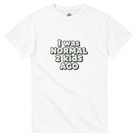 Load image into Gallery viewer, I Was Normal 2 Kids Ago T-Shirt | Funny Mom &amp; Dad Gift | Comfortable Cotton Tee - Little Boss Society Co
