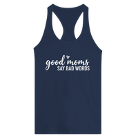 Load image into Gallery viewer, Good Moms Say Bad Words - Women's Ideal Racerback Tank - Little Boss Society Co