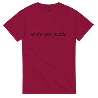 Load image into Gallery viewer, Whos your daddy Crewneck T-shirt - Little Boss Society Co