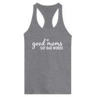 Load image into Gallery viewer, Good Moms Say Bad Words - Women's Ideal Racerback Tank - Little Boss Society Co