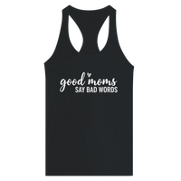 Load image into Gallery viewer, Good Moms Say Bad Words - Women's Ideal Racerback Tank - Little Boss Society Co
