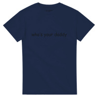 Load image into Gallery viewer, Whos your daddy Crewneck T-shirt - Little Boss Society Co