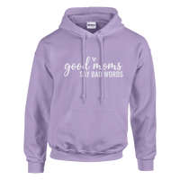 Load image into Gallery viewer, Good Moms Say Bad Words Hoodie - Little Boss Society Co