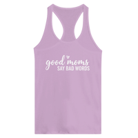 Load image into Gallery viewer, Good Moms Say Bad Words - Women's Ideal Racerback Tank - Little Boss Society Co