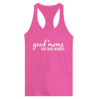 Load image into Gallery viewer, Good Moms Say Bad Words - Women's Ideal Racerback Tank - Little Boss Society Co