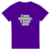 Load image into Gallery viewer, I Was Normal 2 Kids Ago T-Shirt | Funny Mom &amp; Dad Gift | Comfortable Cotton Tee - Little Boss Society Co