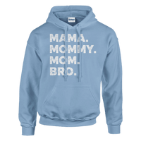 Load image into Gallery viewer, MAMA Mommy Mom Bro Pullover Hoodie - Little Boss Society Co