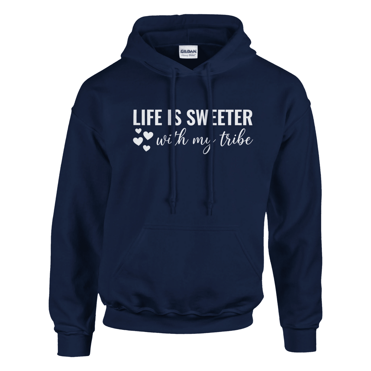 Life Is Sweeter With My Tribe Pullover Hoodie - Little Boss Society Co