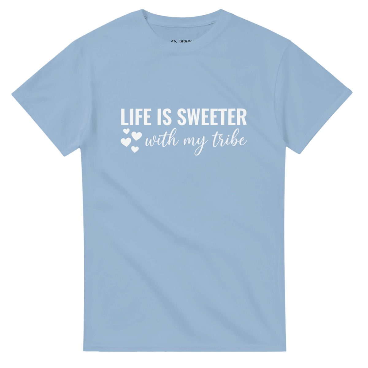 Life Is Sweeter With My Tribe Crewneck T-shirt - Little Boss Society Co