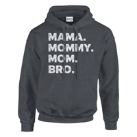 Load image into Gallery viewer, MAMA Mommy Mom Bro Pullover Hoodie - Little Boss Society Co