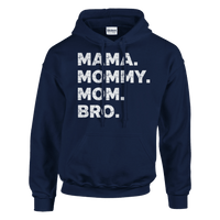 Load image into Gallery viewer, MAMA Mommy Mom Bro Pullover Hoodie - Little Boss Society Co
