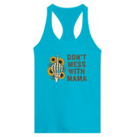 Load image into Gallery viewer, Dont Mess With MAMA - Women's Ideal Racerback Tank - Little Boss Society Co