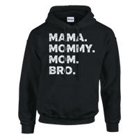 Load image into Gallery viewer, MAMA Mommy Mom Bro Pullover Hoodie - Little Boss Society Co