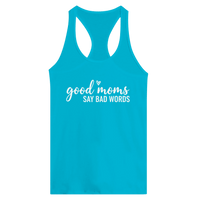 Load image into Gallery viewer, Good Moms Say Bad Words - Women's Ideal Racerback Tank - Little Boss Society Co
