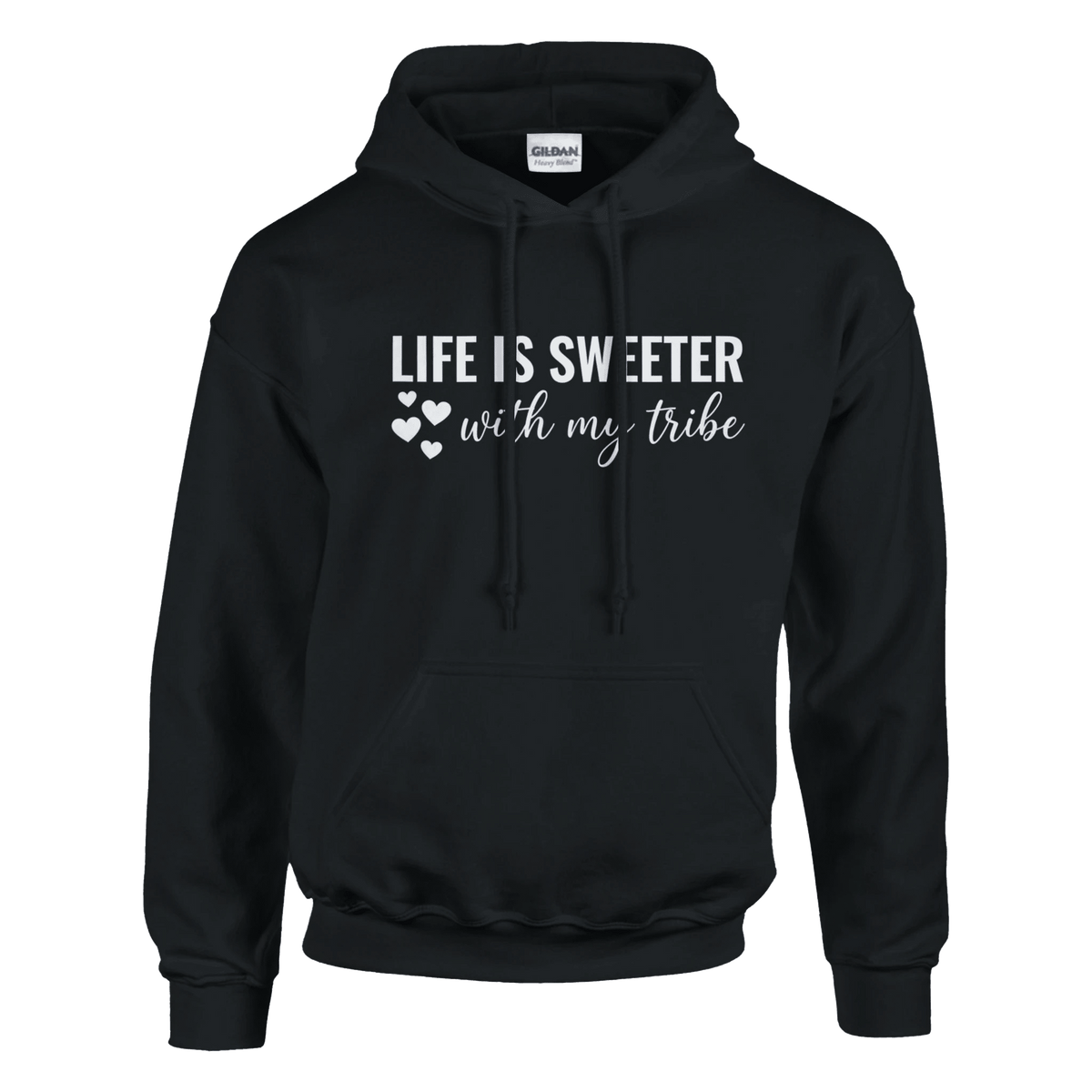 Life Is Sweeter With My Tribe Pullover Hoodie - Little Boss Society Co