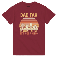 Load image into Gallery viewer, Dad Tax Funny Graphic T-Shirt - Comfortable Heavyweight Cotton Dad Tee - Little Boss Society Co