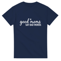 Load image into Gallery viewer, Good Moms Say Bad Crewneck T-shirt - Little Boss Society Co