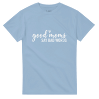 Load image into Gallery viewer, Good Moms Say Bad Crewneck T-shirt - Little Boss Society Co