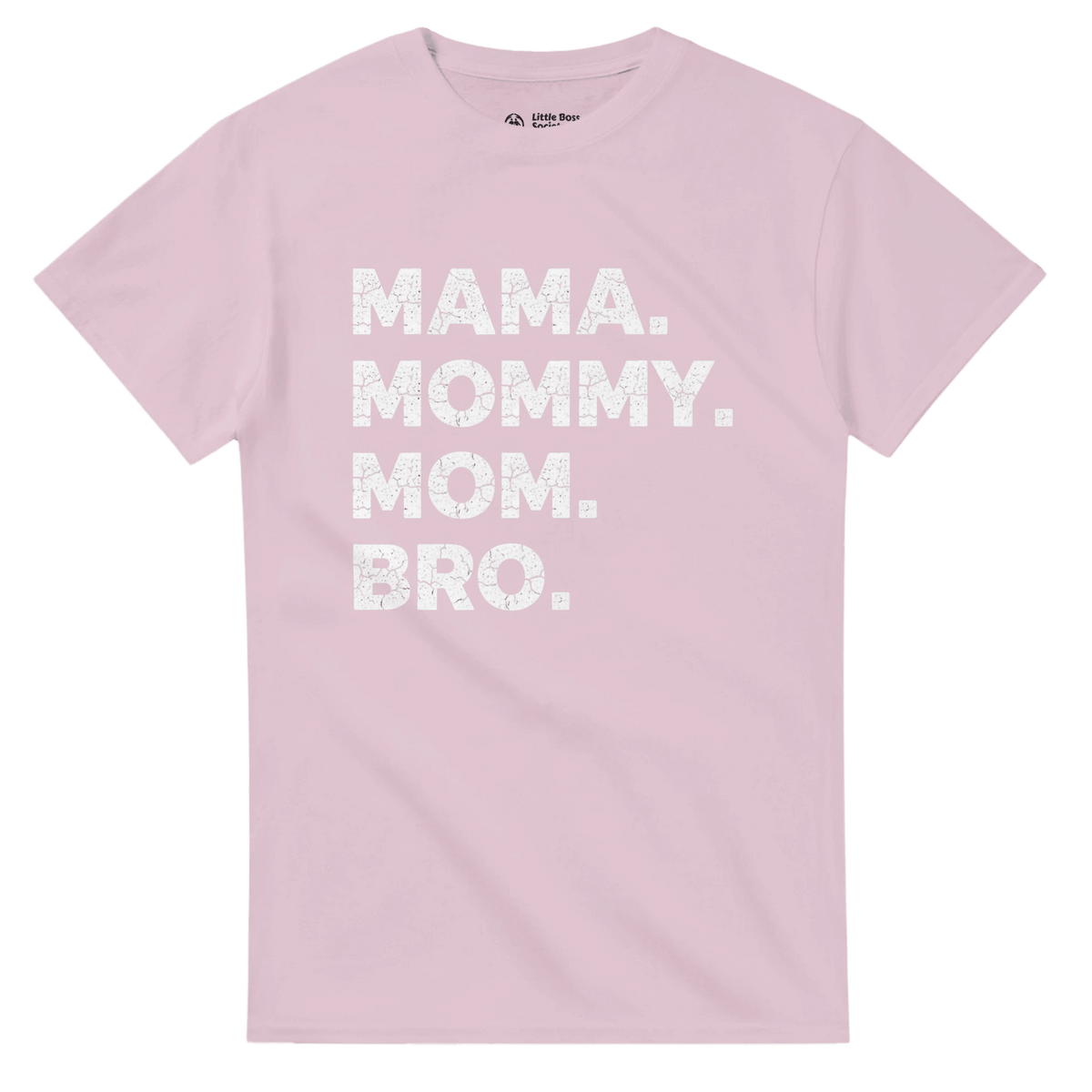 MAMA Mommy Mom Bro Crewneck T-shirt - Little Boss Society Co
