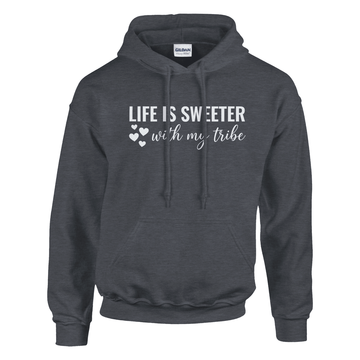 Life Is Sweeter With My Tribe Pullover Hoodie - Little Boss Society Co