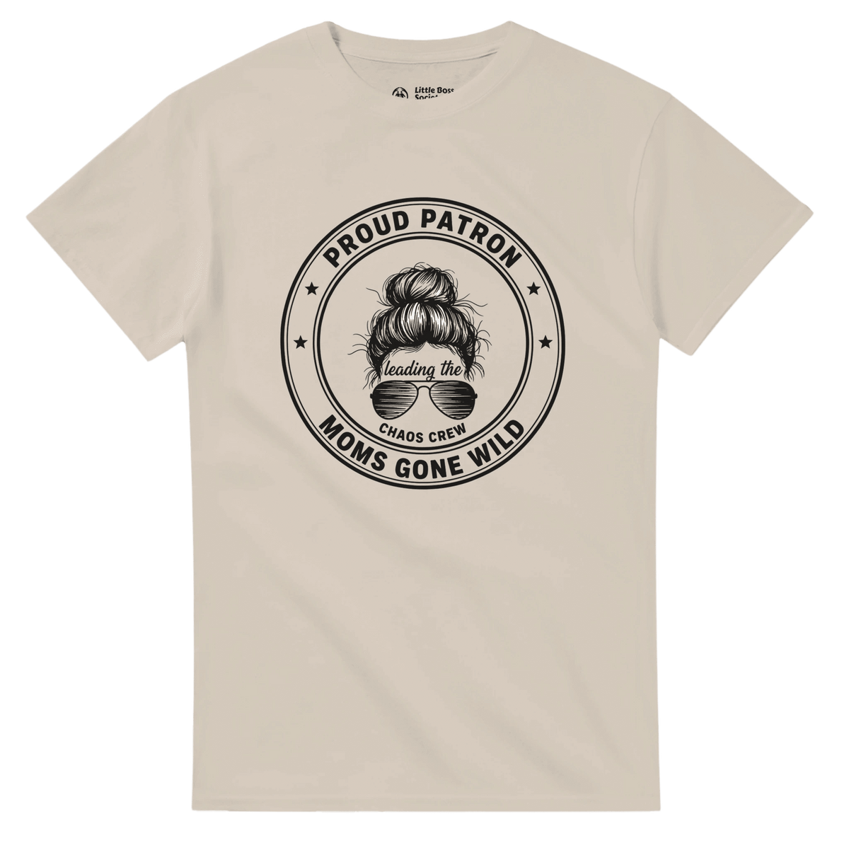 Proud Patron Crewneck T-shirt - Little Boss Society Co