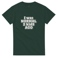 Load image into Gallery viewer, I Was Normal 2 Kids Ago T-Shirt | Funny Mom &amp; Dad Gift | Comfortable Cotton Tee - Little Boss Society Co